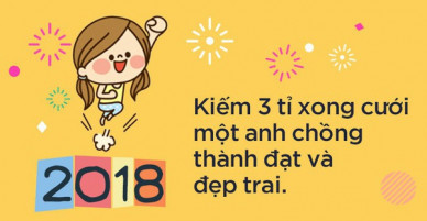 2018 rồi, nhất định phải cưa đổ crush, giảm cân thành công và chăm chỉ kiếm tiền!