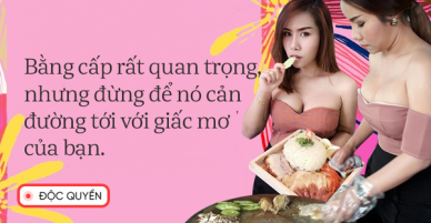 Phỏng vấn độc quyền nữ thạc sĩ bán cơm gà Thái Lan: Bằng cấp giúp ta có thêm cơ hội chứ không quyết định tất cả