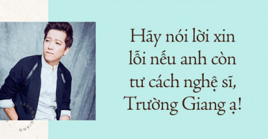 Khi cần nói thì im, khi cần im thì nói, Trường Giang thiếu đứng đắn một cách khác người?