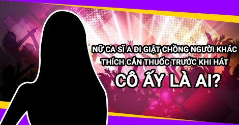 ca sĩ nổi tiếng, thị phi, showbiz, giựt chồng, nhạc sĩ, nghiện ngập, tin8